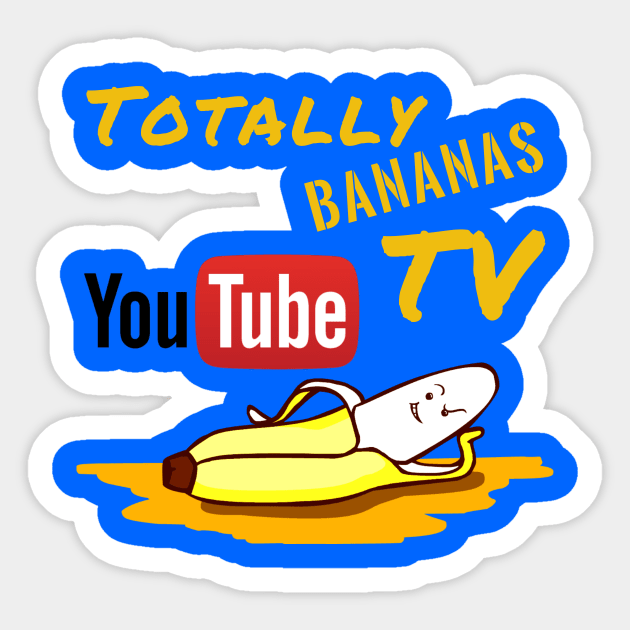 TBTV Banana Totally Chillin Design Sticker by TBTV/Merch